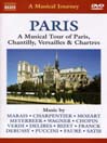 PARIS: A Musical Tour of Paris, Chantilly, Versailles and Chartres@